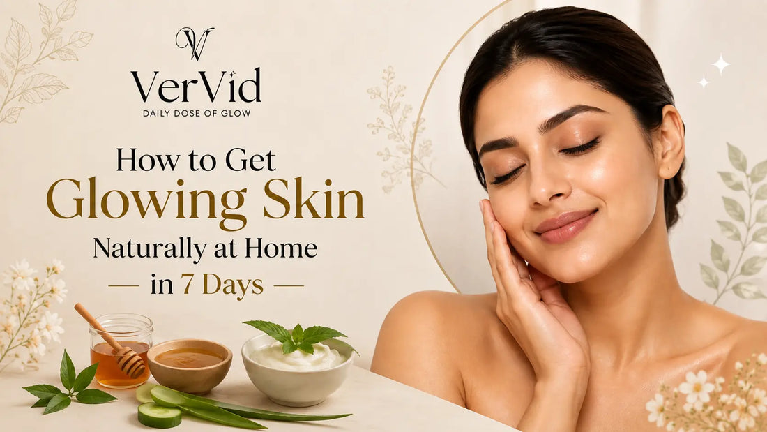 How to Get Glowing Skin Naturally at Home in 7 Days